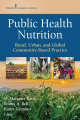Public Health Nutrition: Rural, Urban, and Global Community-Based Practice<BOOK_COVER/>